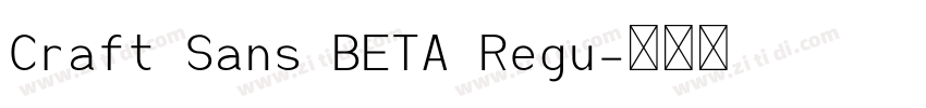 Craft Sans BETA Regu字体转换 Craft Sans BETA Regu字体转换